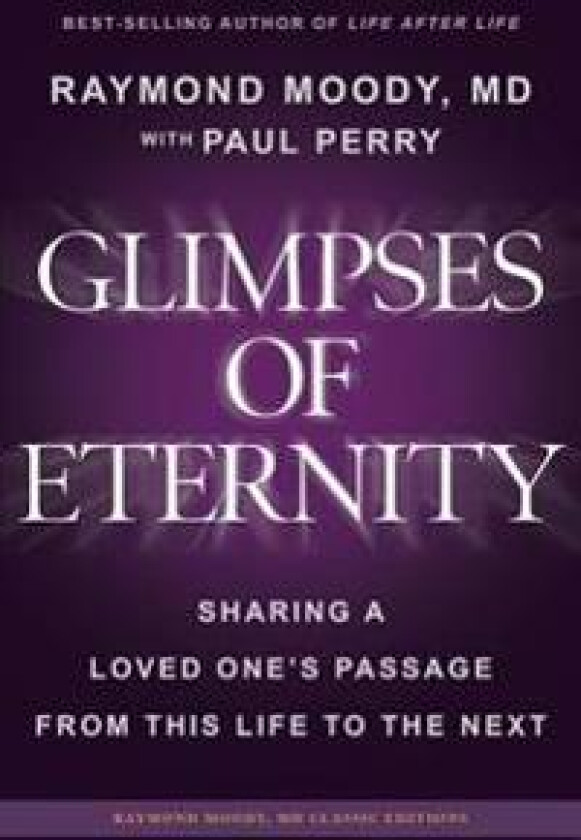 Glimpses of Eternity