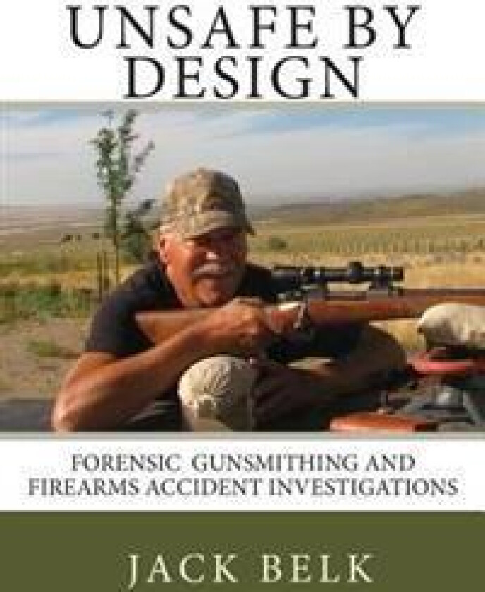 unSafe by Design?: Forensic Firearms Investigations