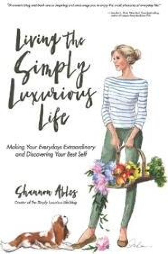 Living The Simply Luxurious Life