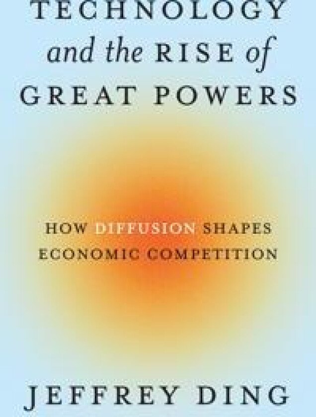 Technology and the Rise of Great Powers