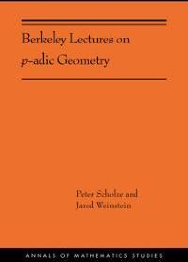 Berkeley Lectures on p-adic Geometry