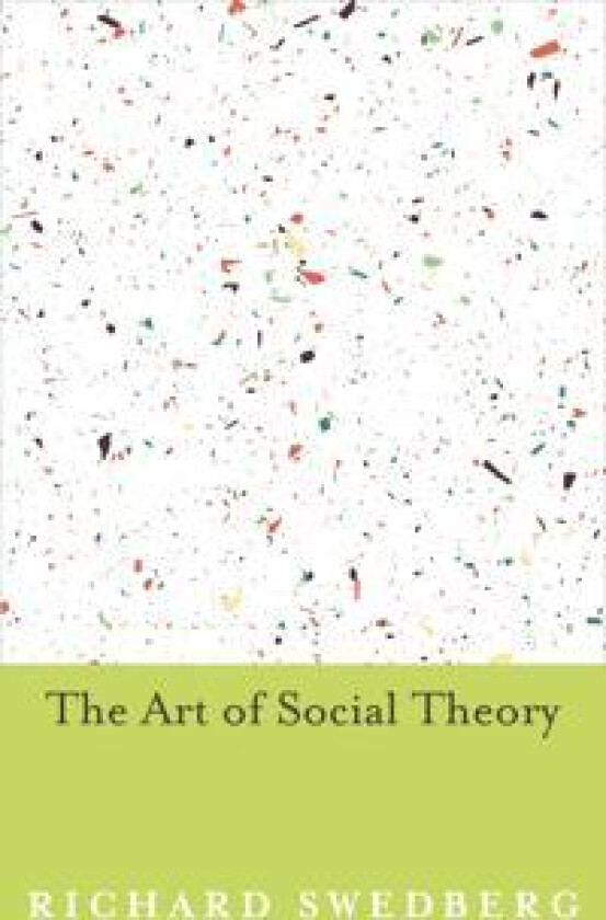 The Art of Social Theory