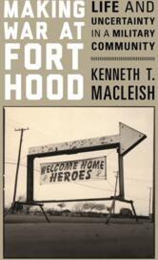 Making War at Fort Hood
