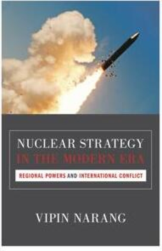Nuclear Strategy in the Modern Era