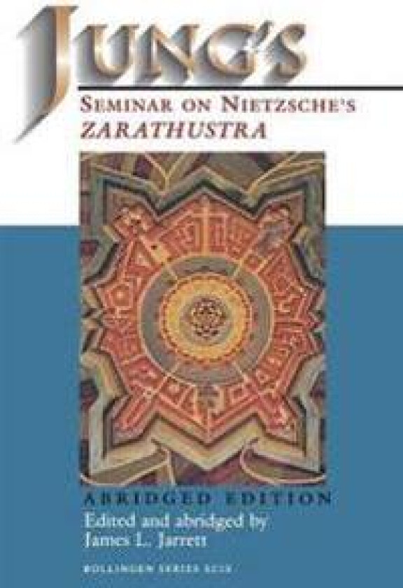 Jung's Seminar on Nietzsche's Zarathustra