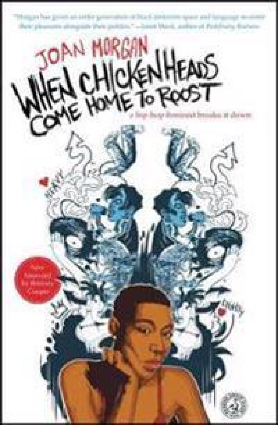 When Chickenheads Come Home to Roost