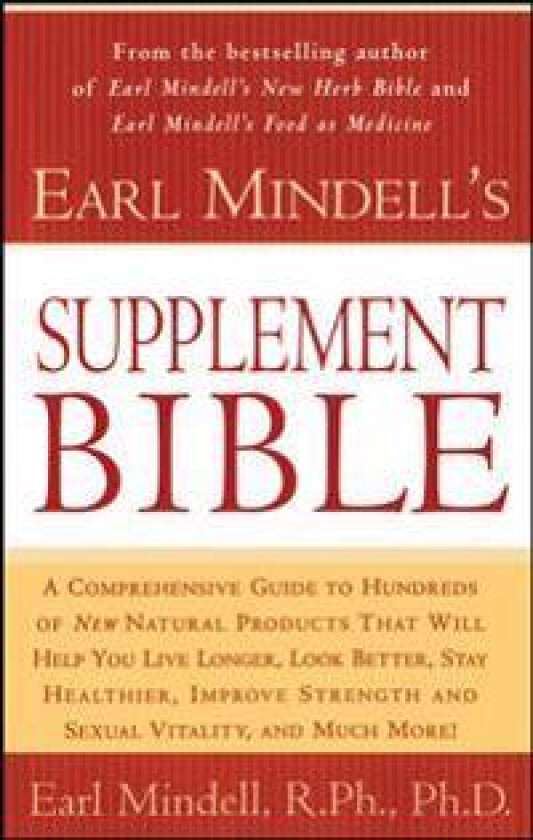 Earl Mindell's Supplement Bible