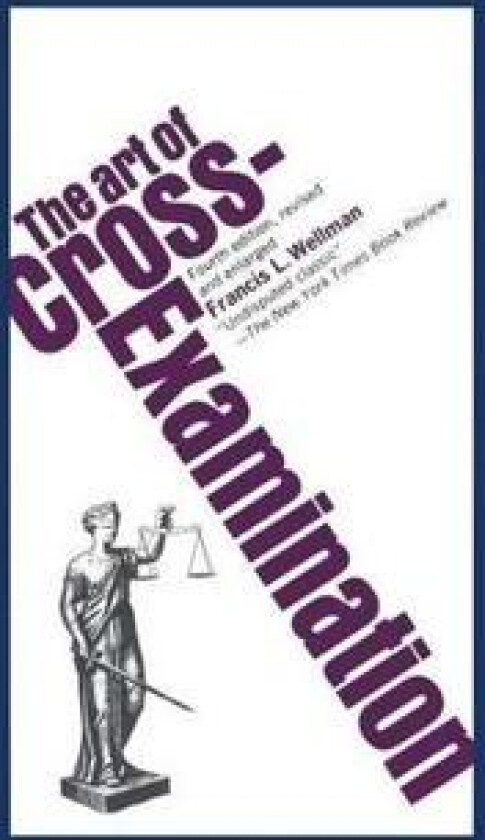 The Art of Cross Examination