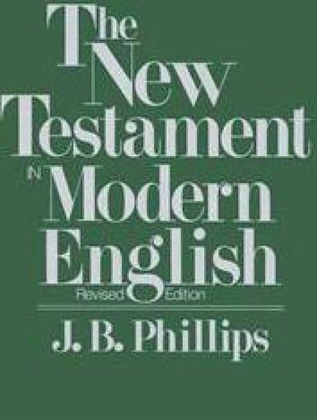 The New Testament in Modern English