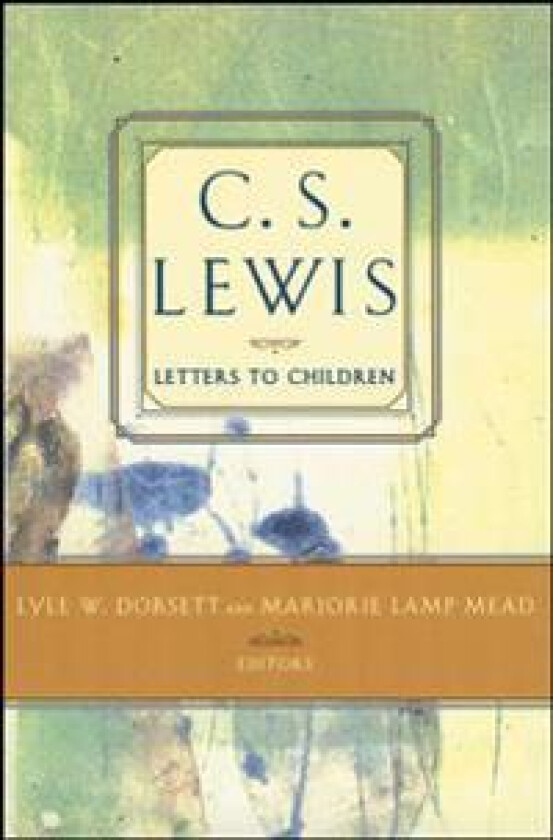 C.S. Lewis: Letters to Children
