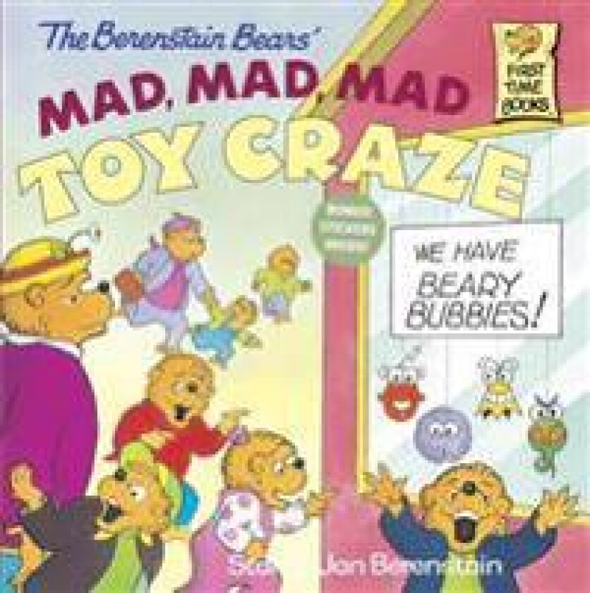 The Berenstain Bears' Mad, Mad, Mad Toy Craze
