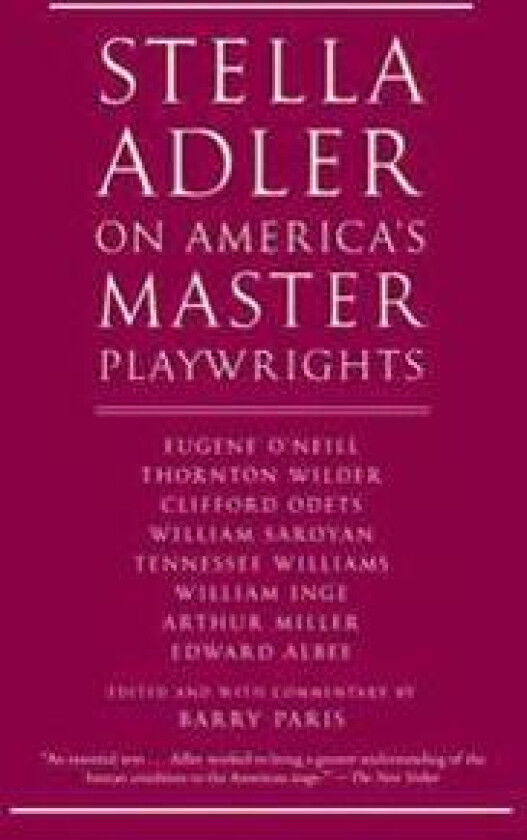 Stella Adler on America's Master Playwrights