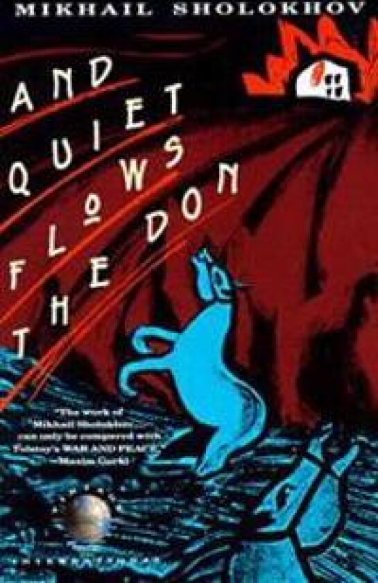 And Quiet Flows the Don