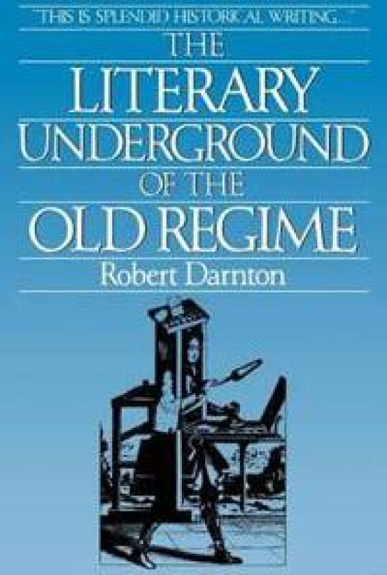 The Literary Underground of the Old Regime