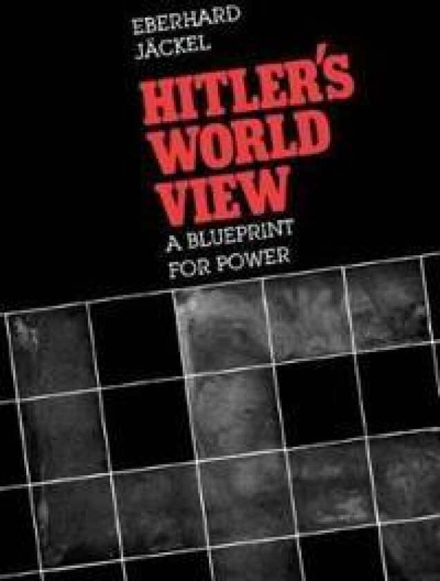 Hitler’s World View
