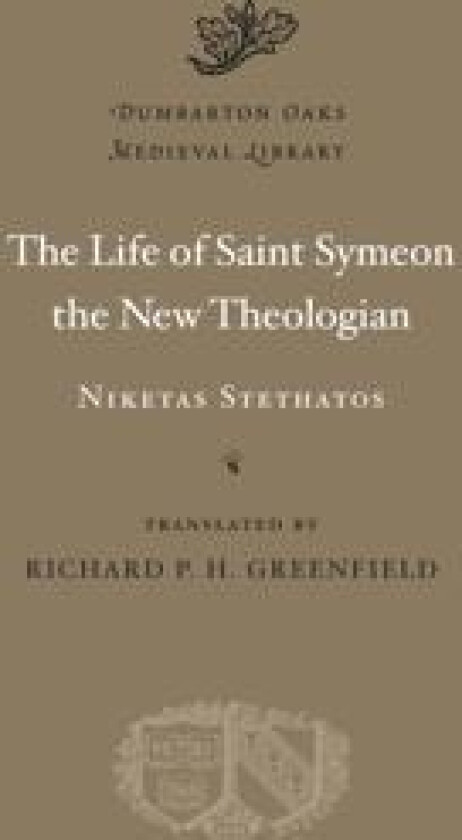 The Life of Saint Symeon the New Theologian