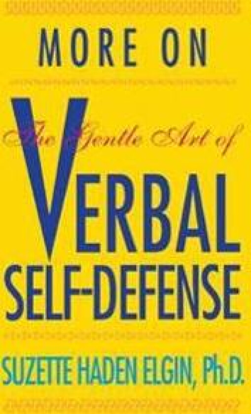 More Verbal Self-Defense