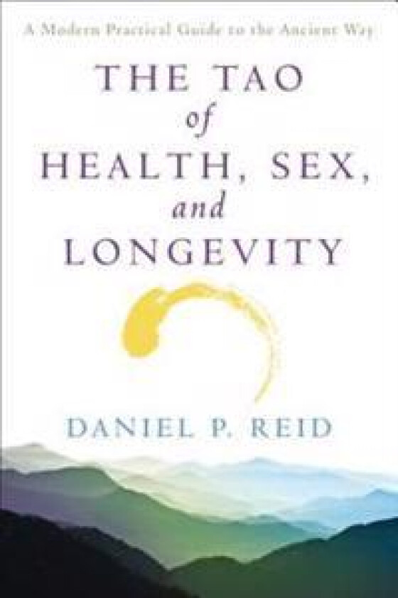 The Tao of Health, Sex and Longevity