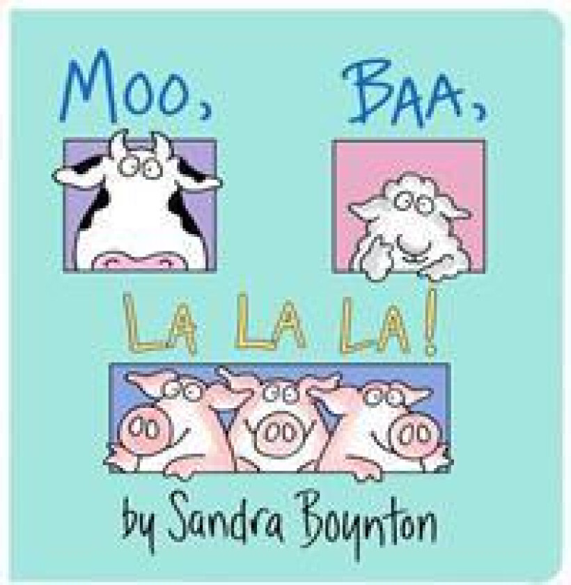 Moo, Baa, La La La!
