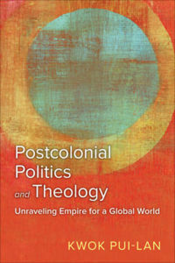 Postcolonial Politics and Theology