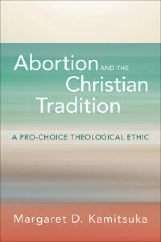 Abortion and the Christian Tradition