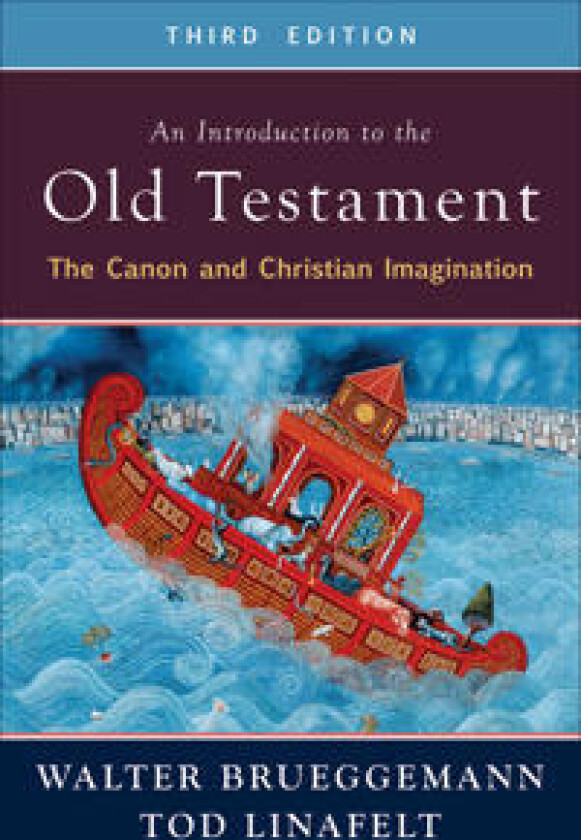 An Introduction to the Old Testament, Third Edition