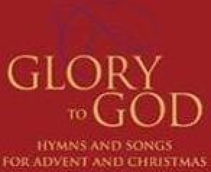 Glory to God - Hymns and Songs for Advent and Christmas