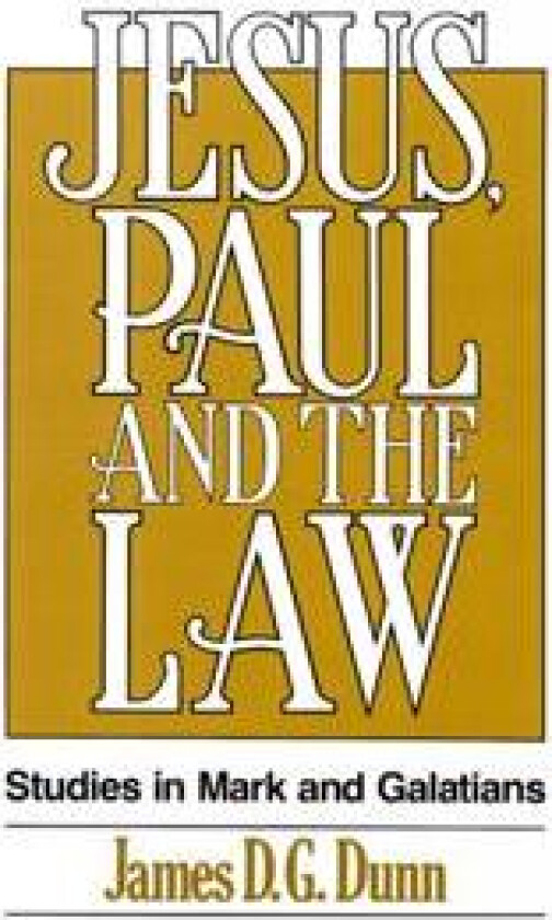 Jesus, Paul and the Law