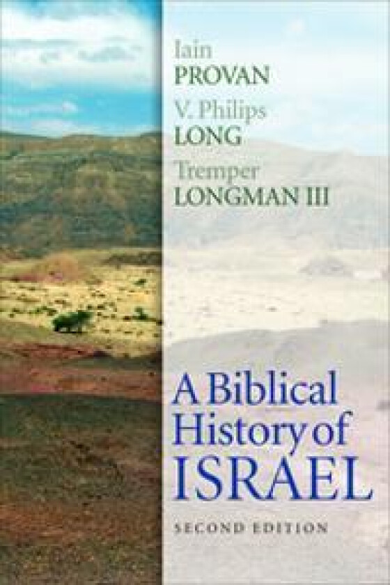 A Biblical History of Israel, Second Edition