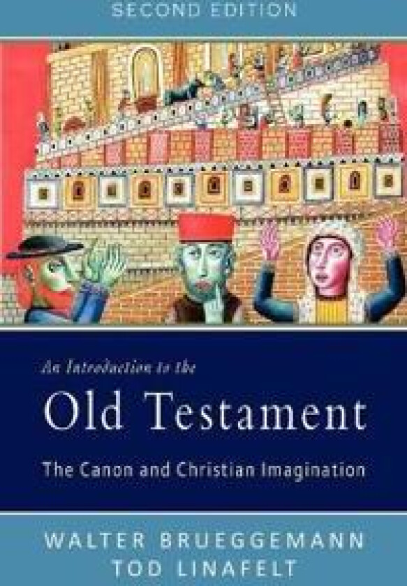 An Introduction to the Old Testament, Second Edition