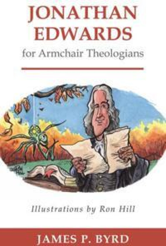 Jonathan Edwards for Armchair Theologians