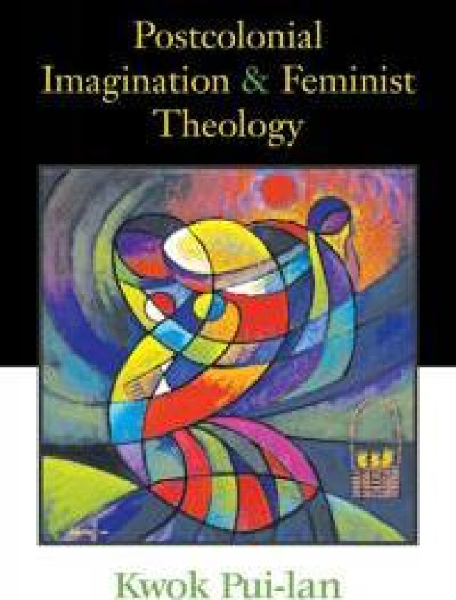 Postcolonial Imagination and Feminist Theology