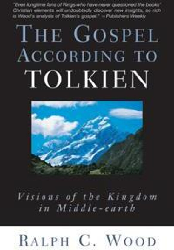 The Gospel According to Tolkien