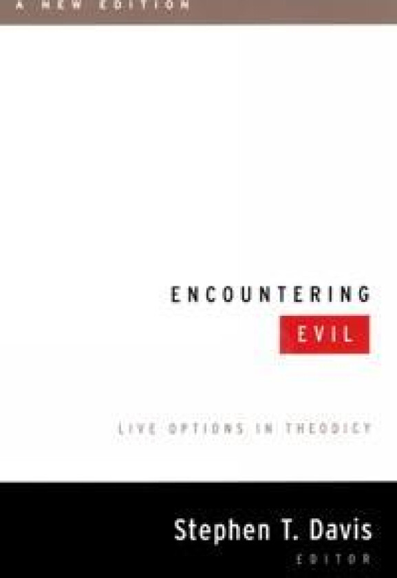 Encountering Evil, A New Edition