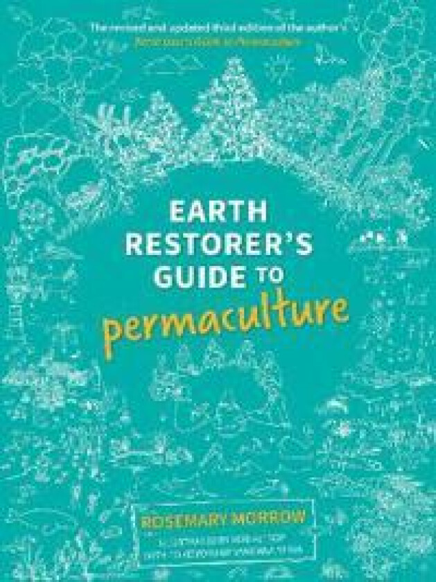 Earth Restorer's Guide to Permaculture