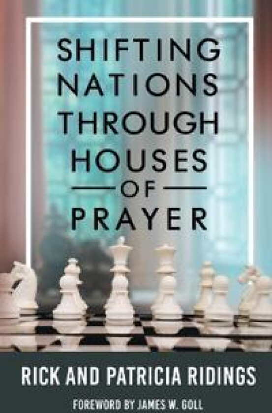 Shifting Nations Through Houses of Prayer