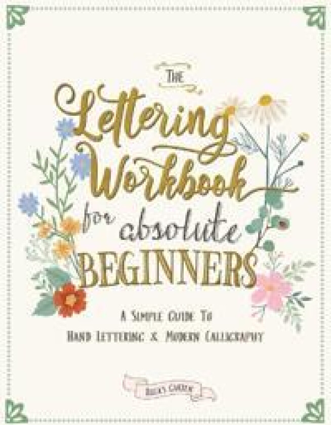 The Lettering Workbook for Absolute Beginners