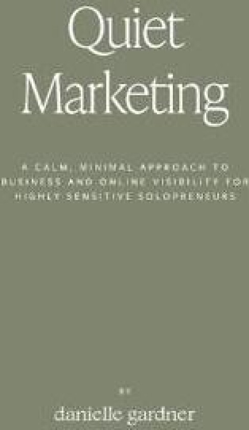 Quiet Marketing