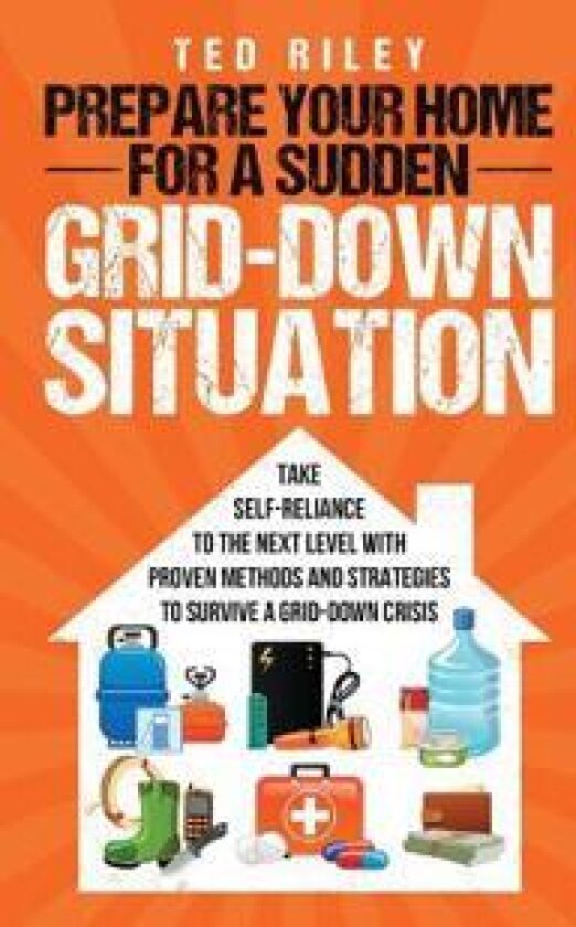 Prepare Your Home for a Sudden Grid-Down Situation