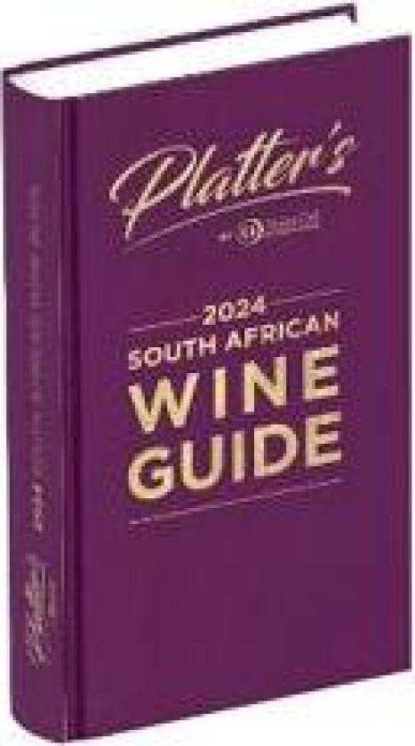 Platters South African Wine Guide 2024