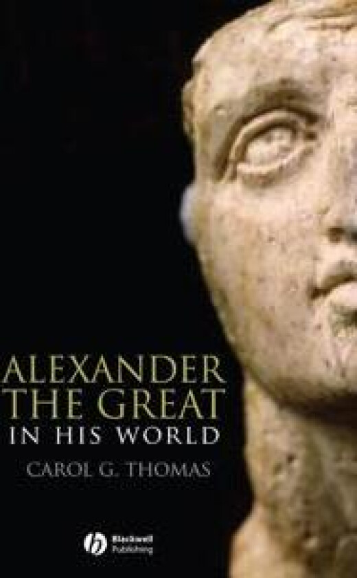 Alexander the Great in His World