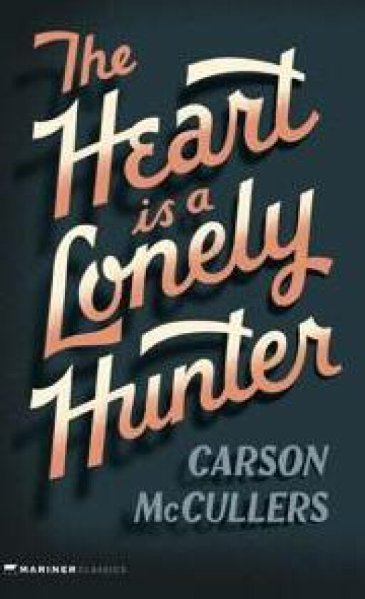 The Heart is a Lonely Hunter