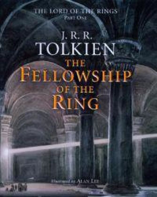 The Fellowship of the Ring: Being the First Part of the Lord of the Rings