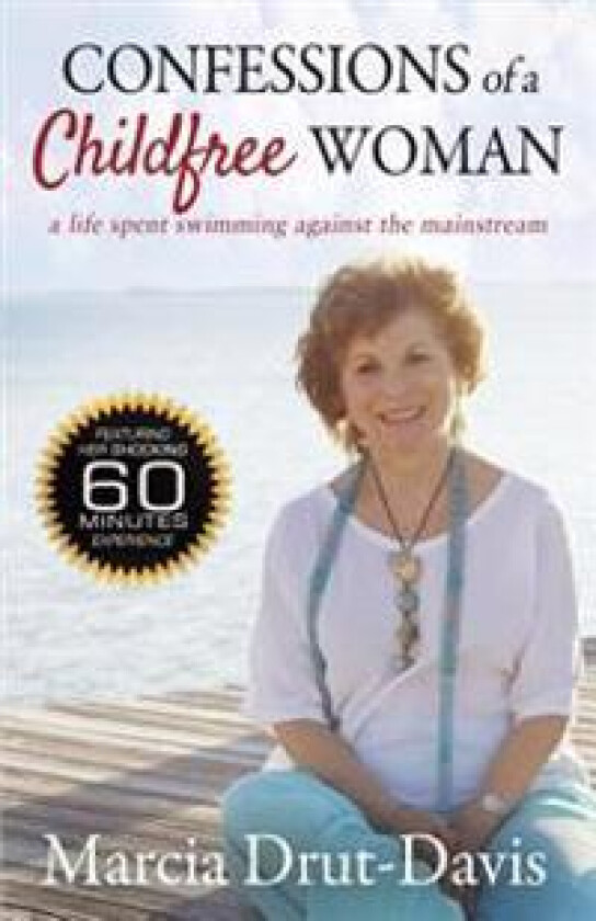 Confessions of a Childfree Woman: A Life Spent Swimming Against the Mainstream