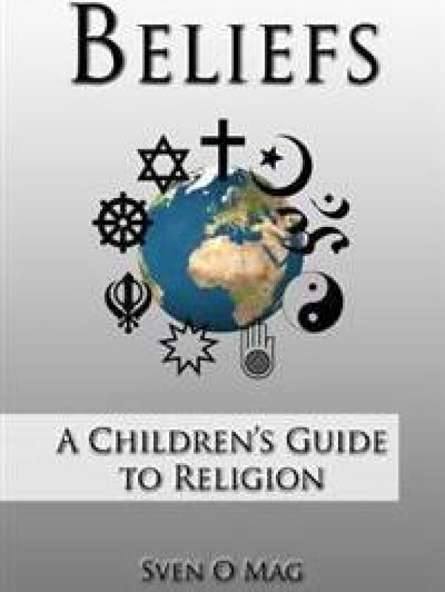 Beliefs: A Children's Guide to Religion