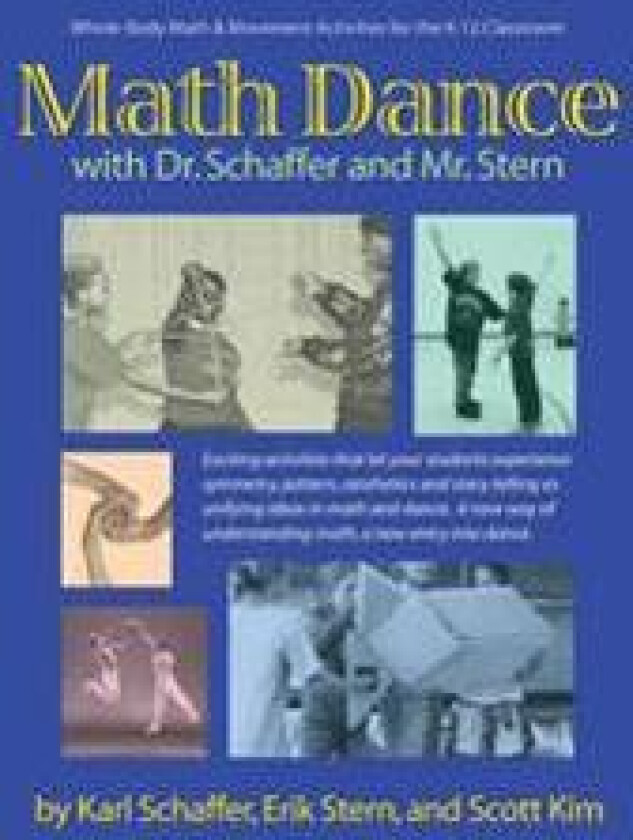 Math Dance with Dr. Schaffer and Mr. Stern: Whole body math and movement activities for the K-12 classroom