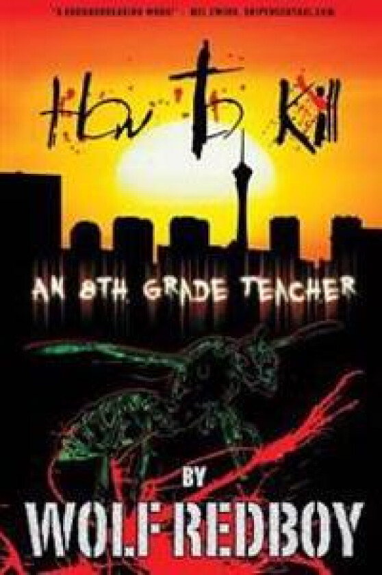 How to Kill an 8th Grade Teacher