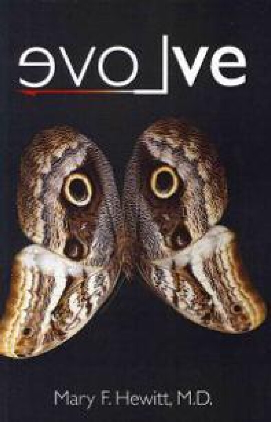 Evolve: The True Story of a Physician Who Was Struck by Lightning, the Shaman She Befriended, and the Healing That Changed Her