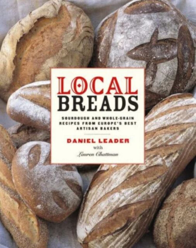 Local Breads av Daniel Leader