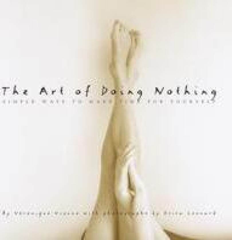 The Art of Doing Nothing